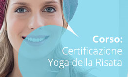 Certificazione Internazionale per “Leader in Yoga della Risata” con rilascio dell’attestato riconosciuto dalla Dr Kataria’ s School Of Laughter Yoga